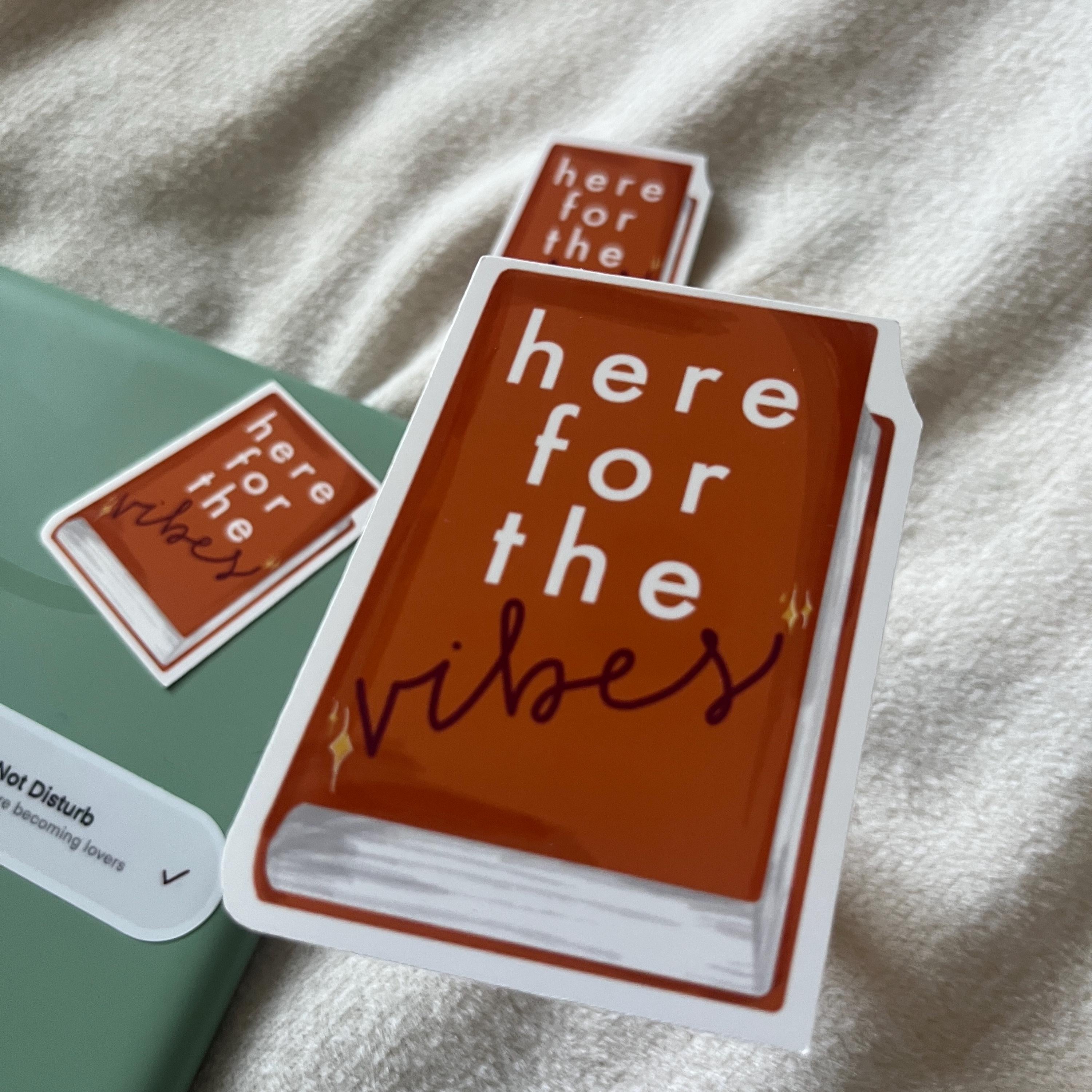 Here for the Vibes Book Sticker