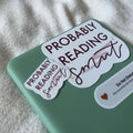 Probably Reading Smut Sticker