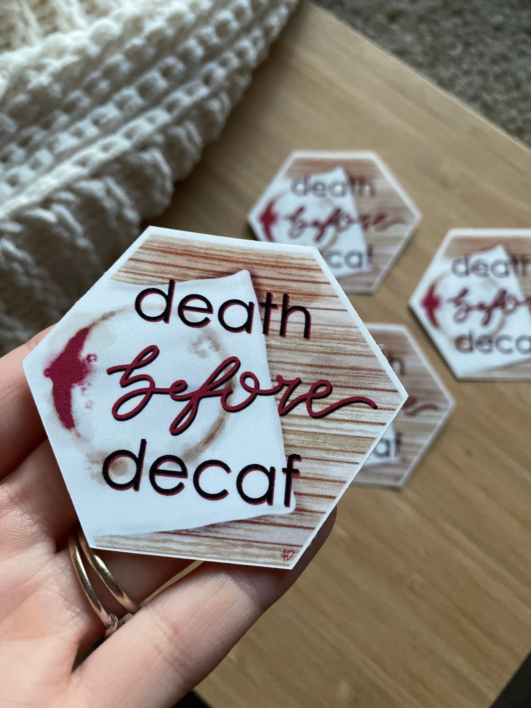 death before decaf vinyl sticker