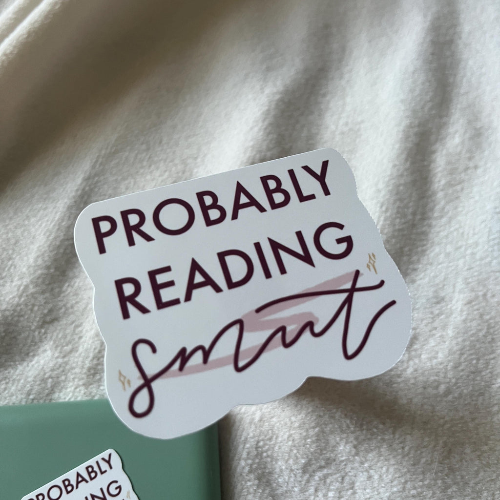 Probably Reading Smut Sticker
