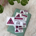 Touch her and die sticker