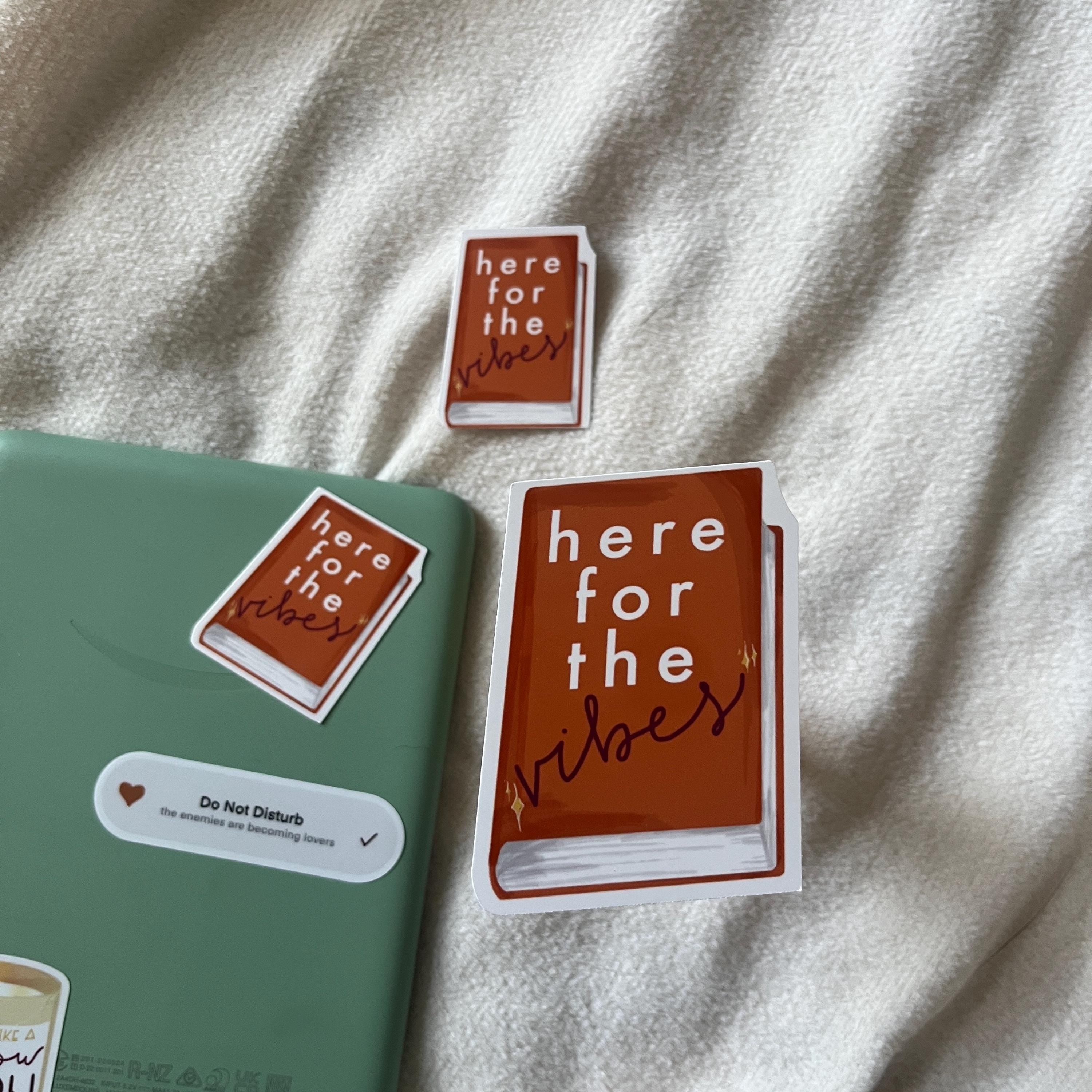 Here for the Vibes Book Sticker