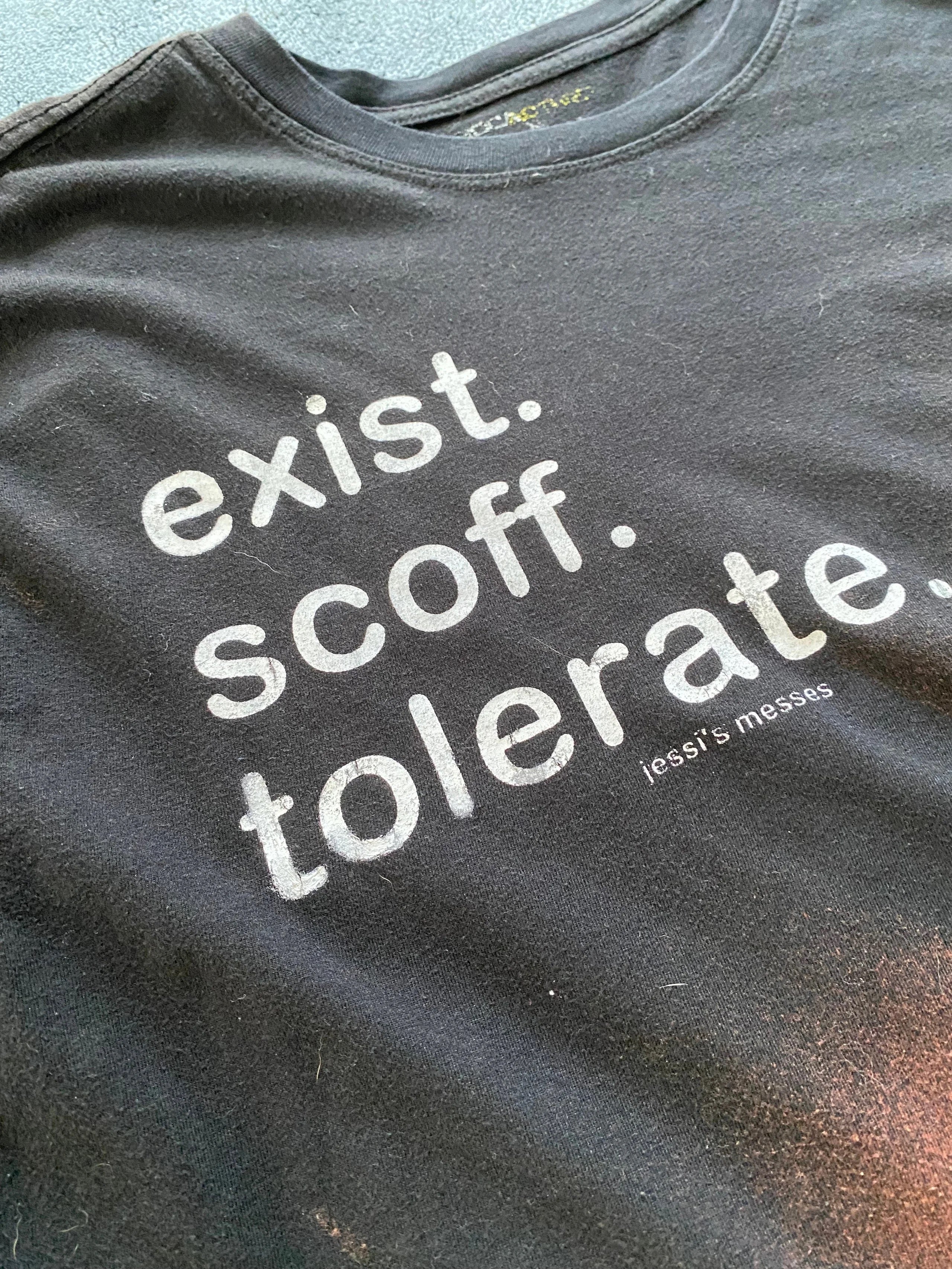 XL exist scoff tolerate shirt