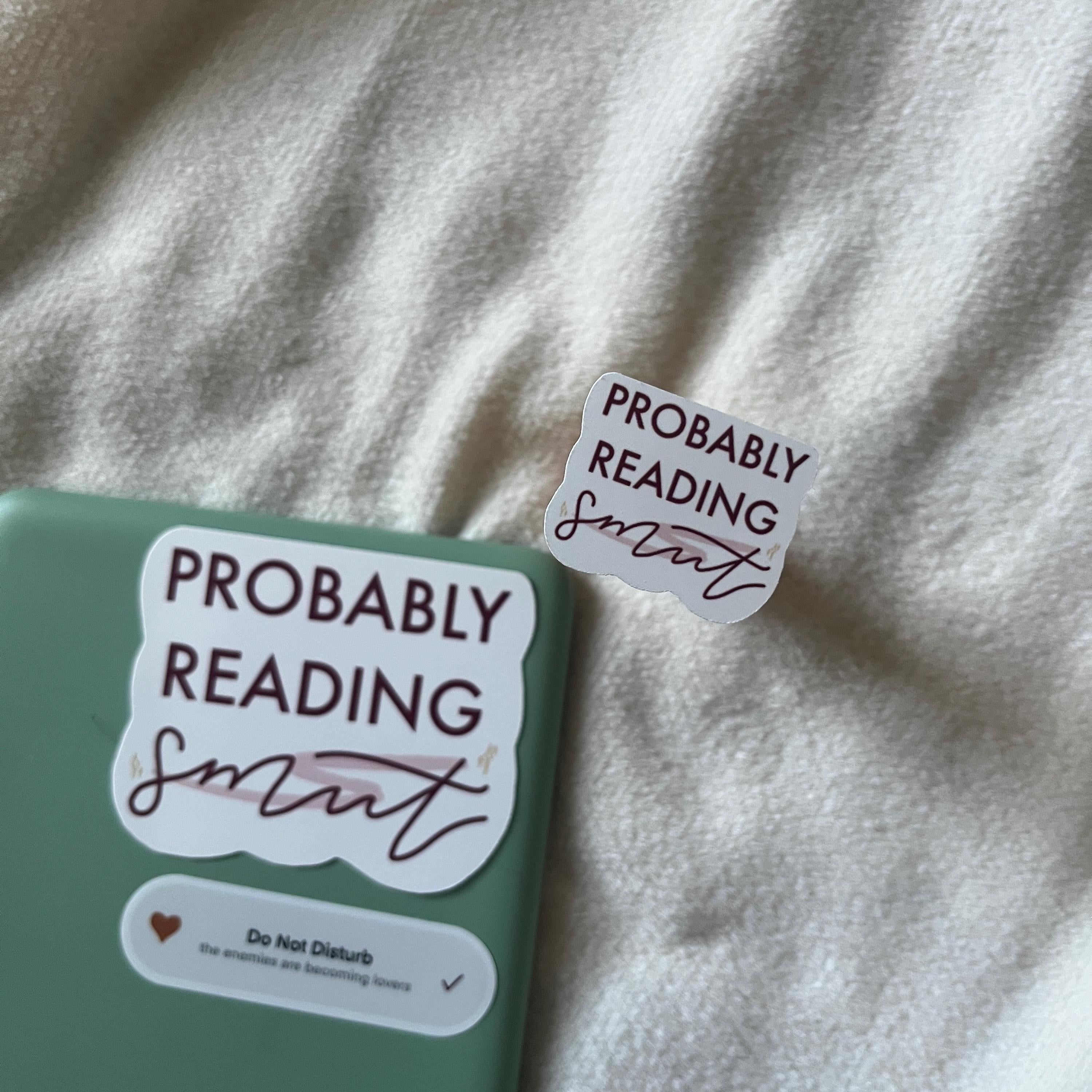 Probably Reading Smut Sticker