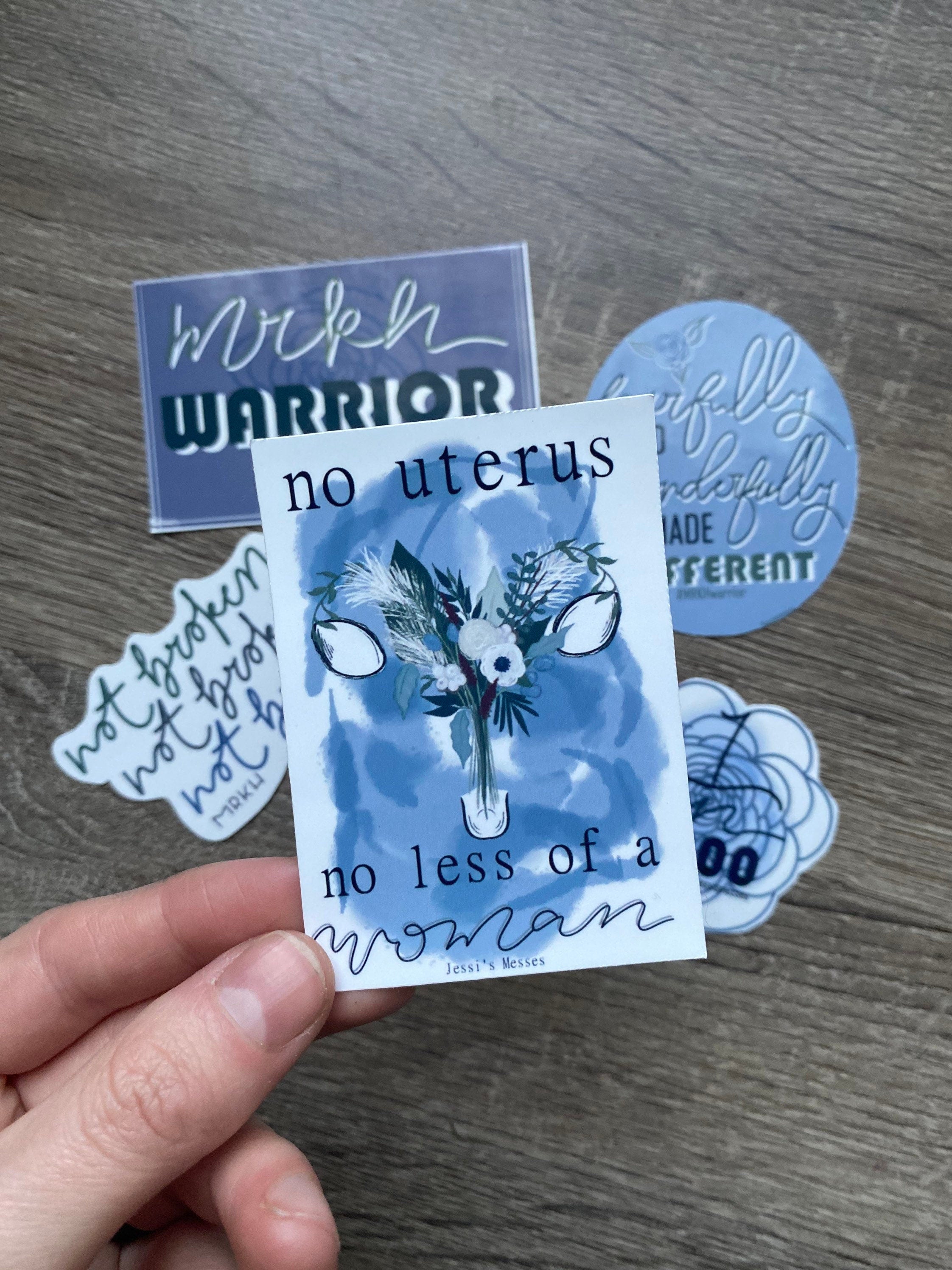 MRKH sticker, no uterus no less a woman