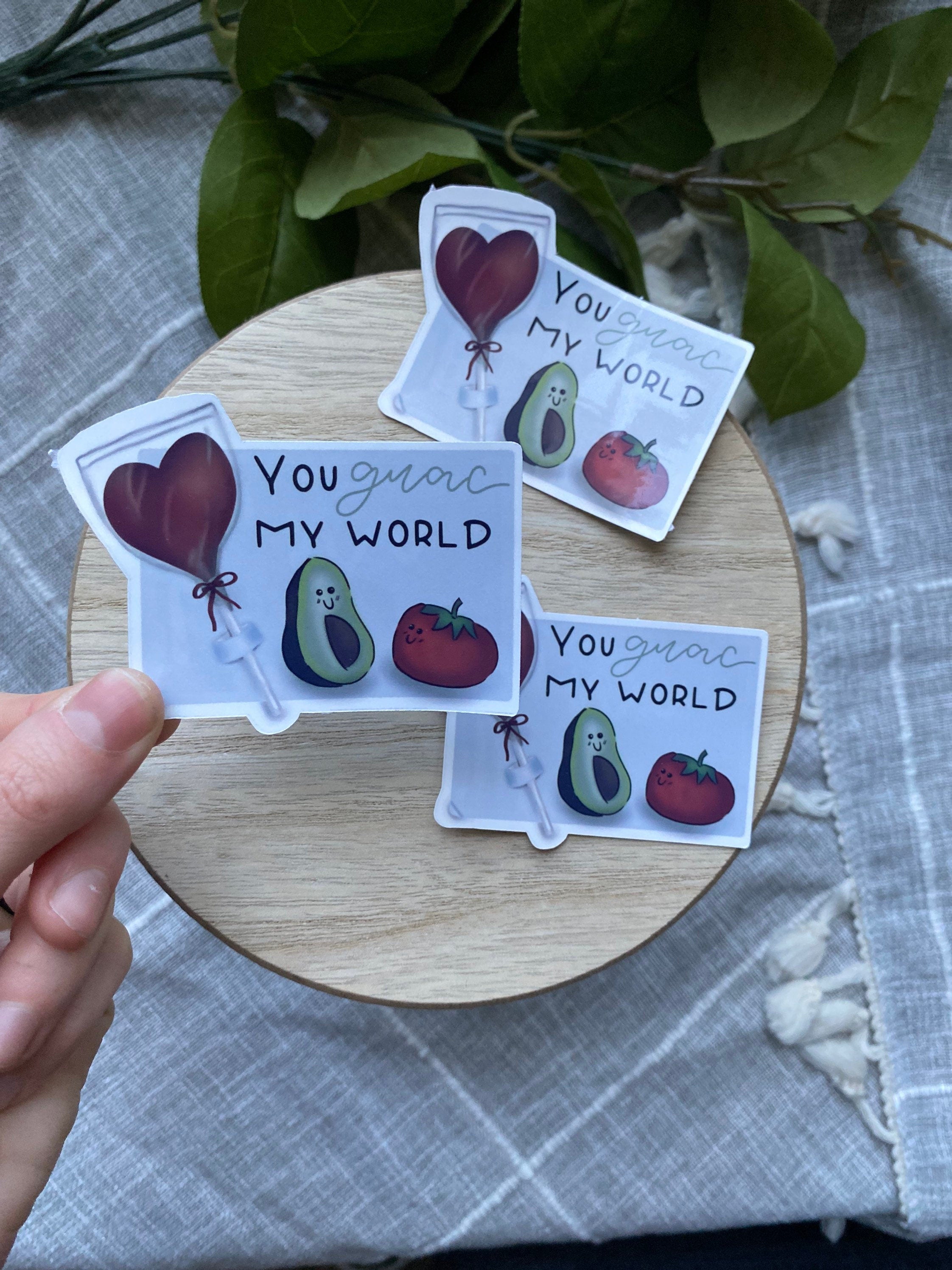 you guac my world Valentine Sticker