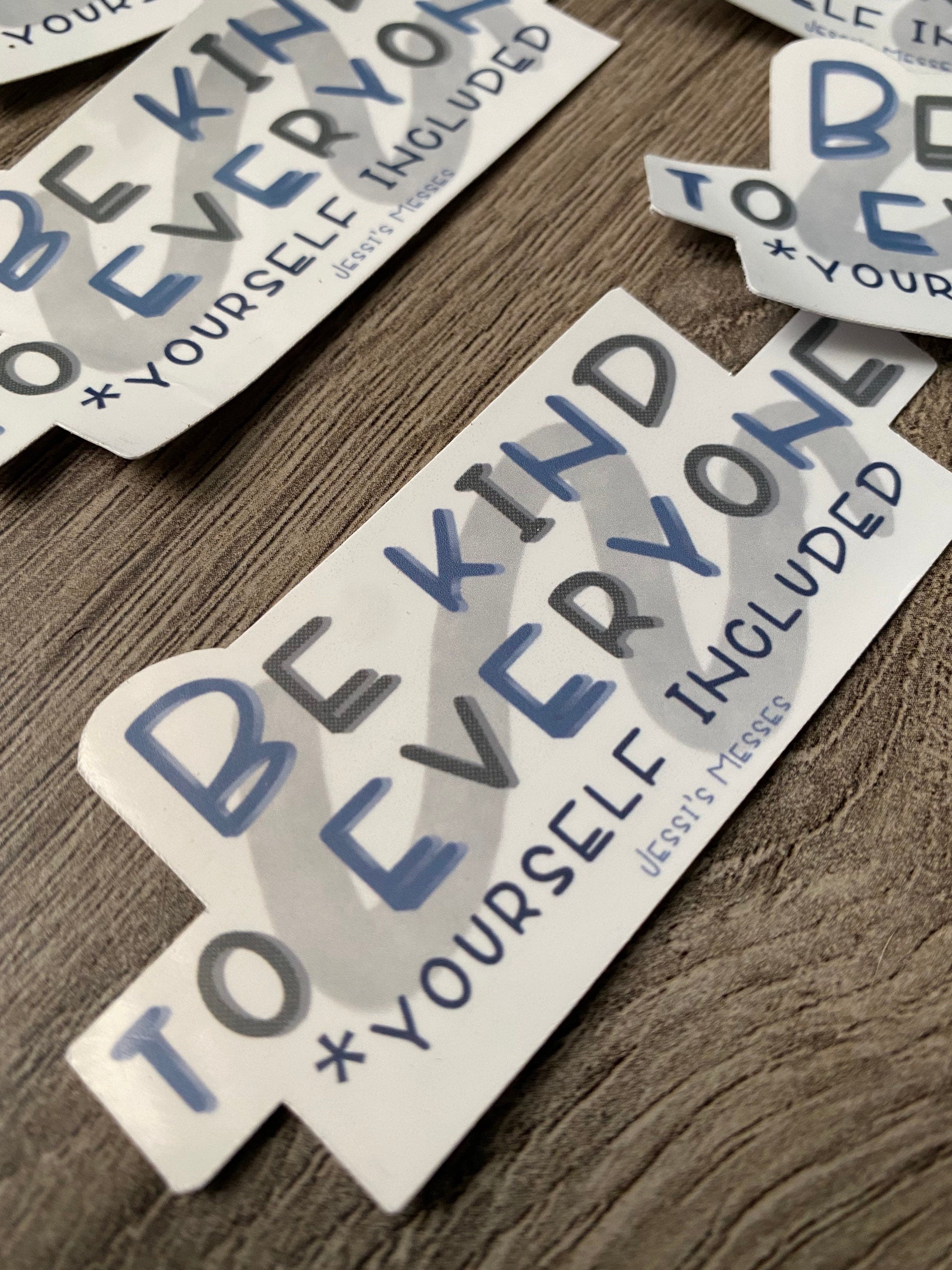 Be kind to yourself sticker