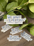 Be kind to yourself sticker