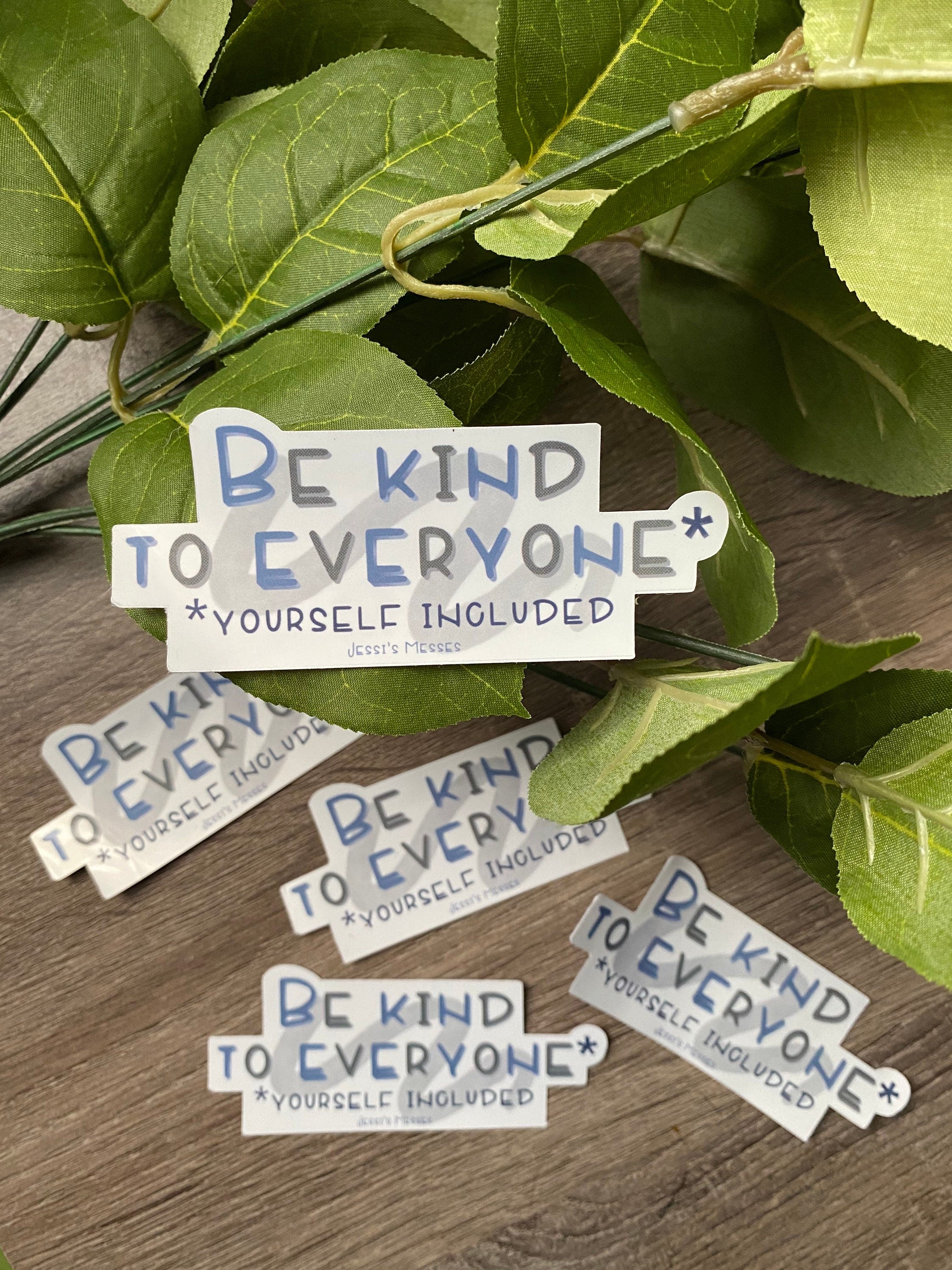 Be kind to yourself sticker