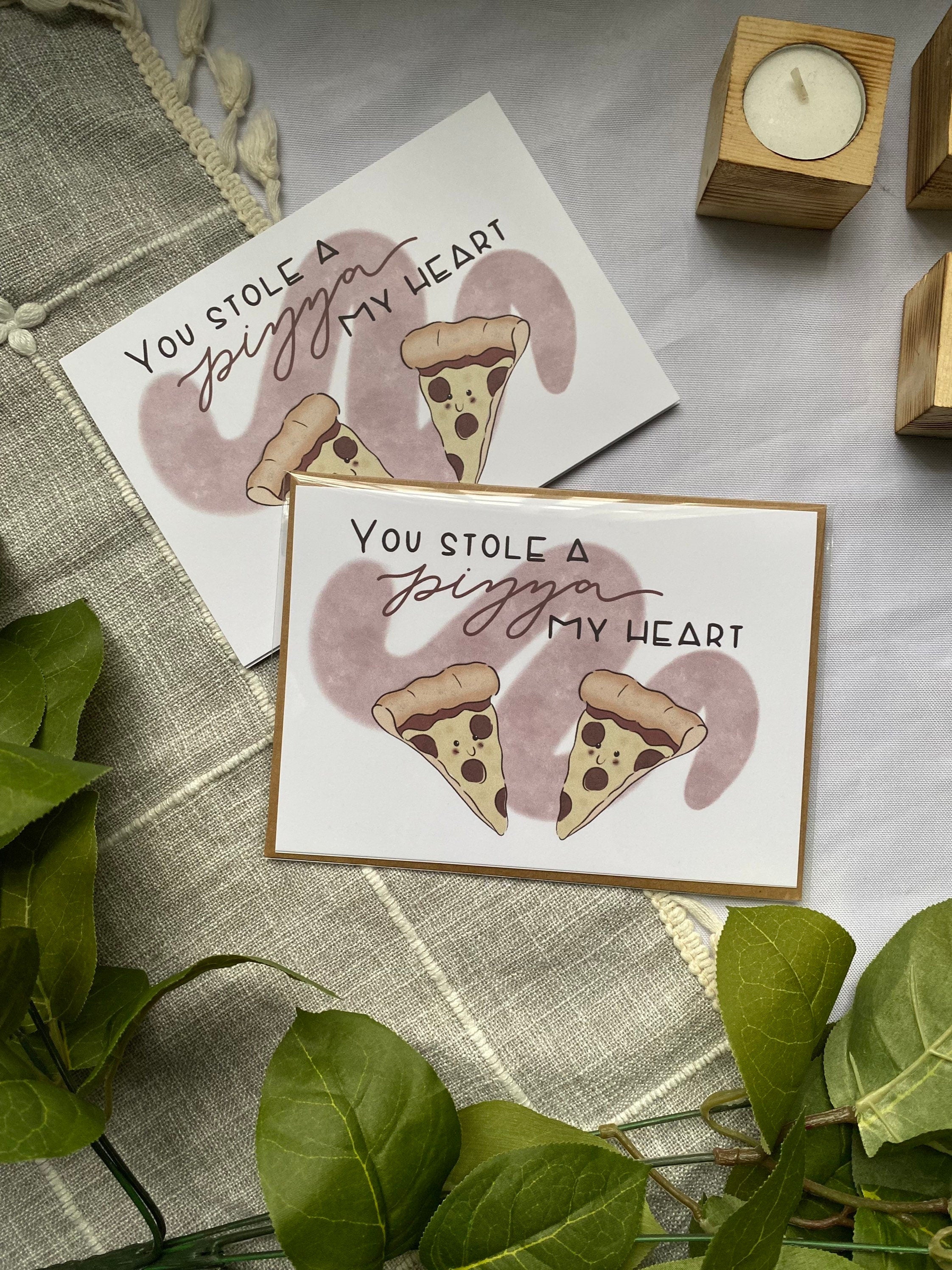 you stole a pizza my heart 5x7 card
