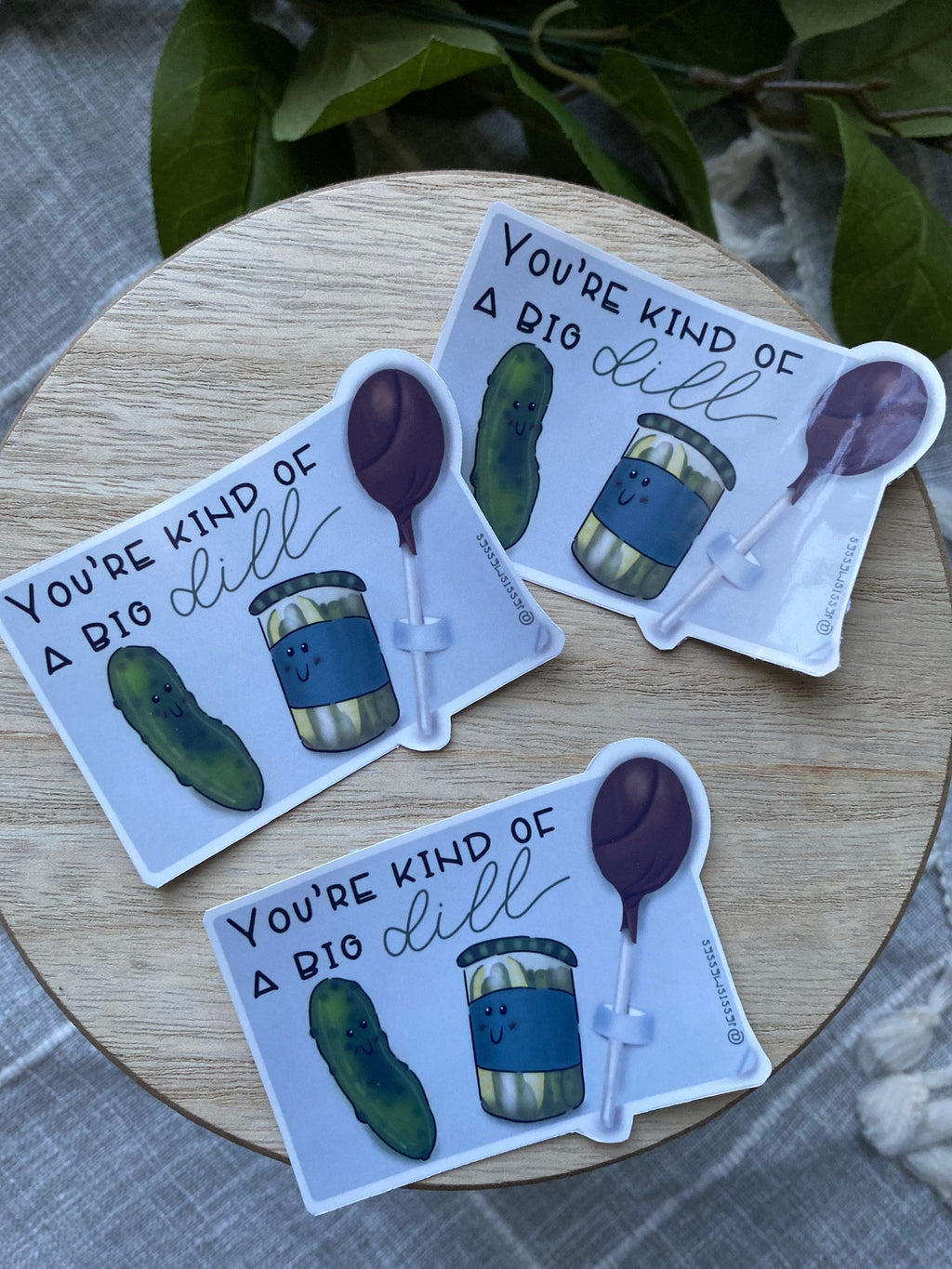 you're kind of a big dill Valentine Sticker