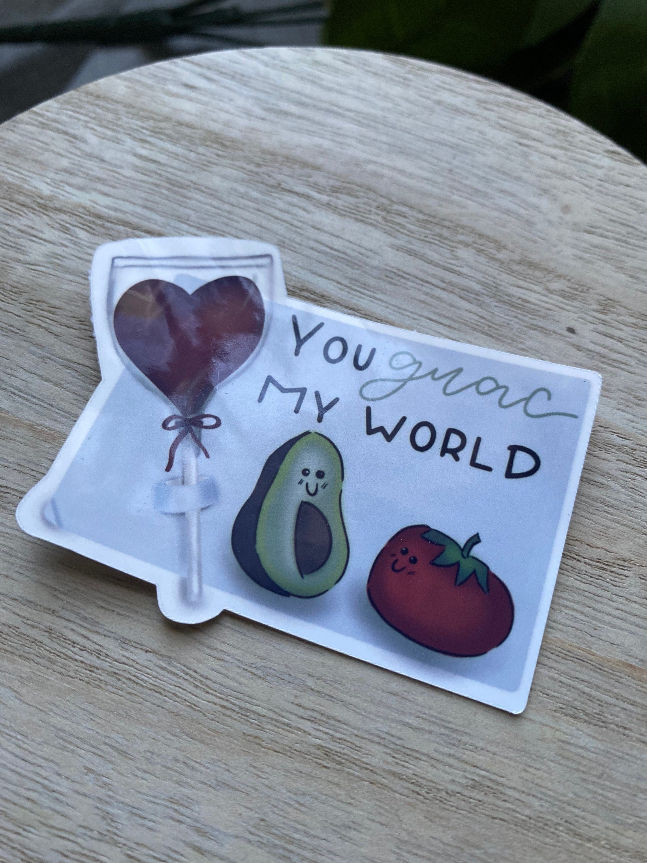 you guac my world Valentine Sticker