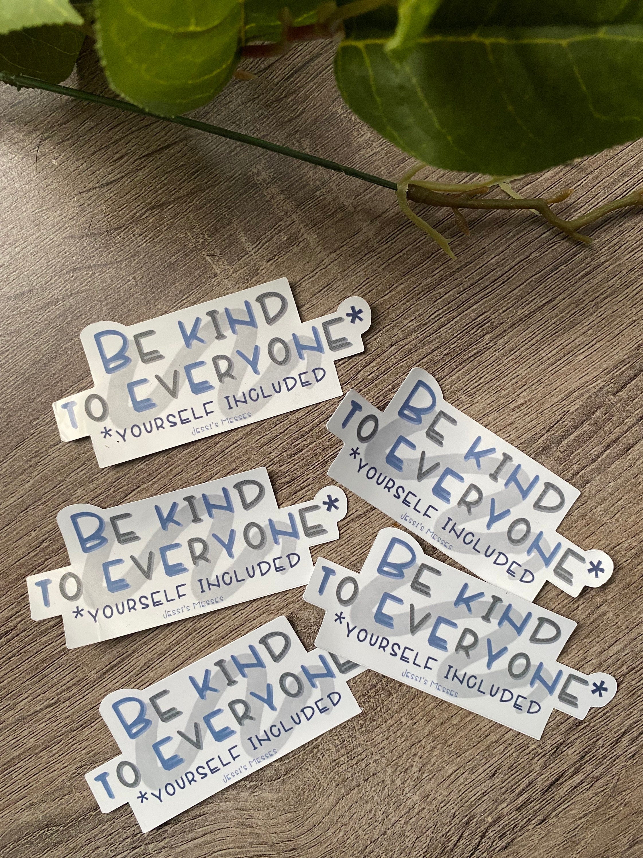 Be kind to yourself sticker