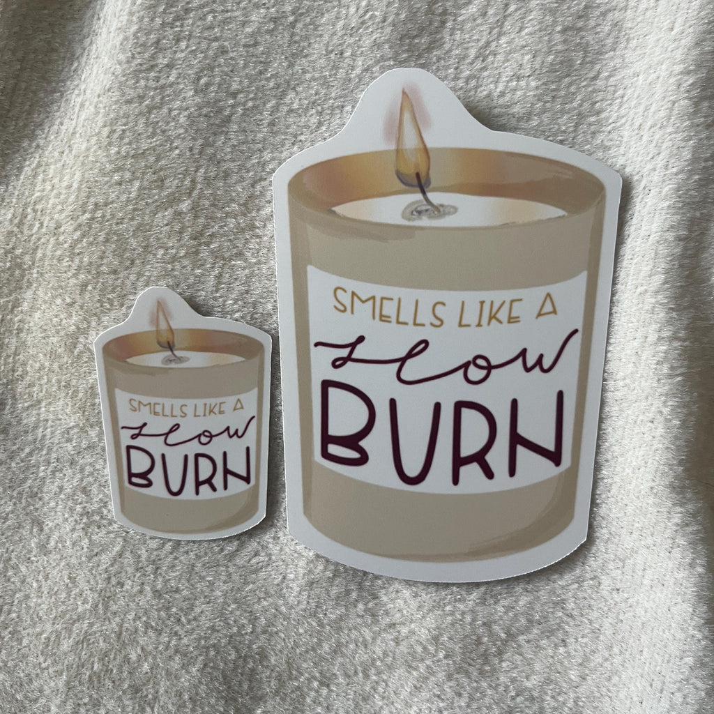 smells like a slow burn sticker