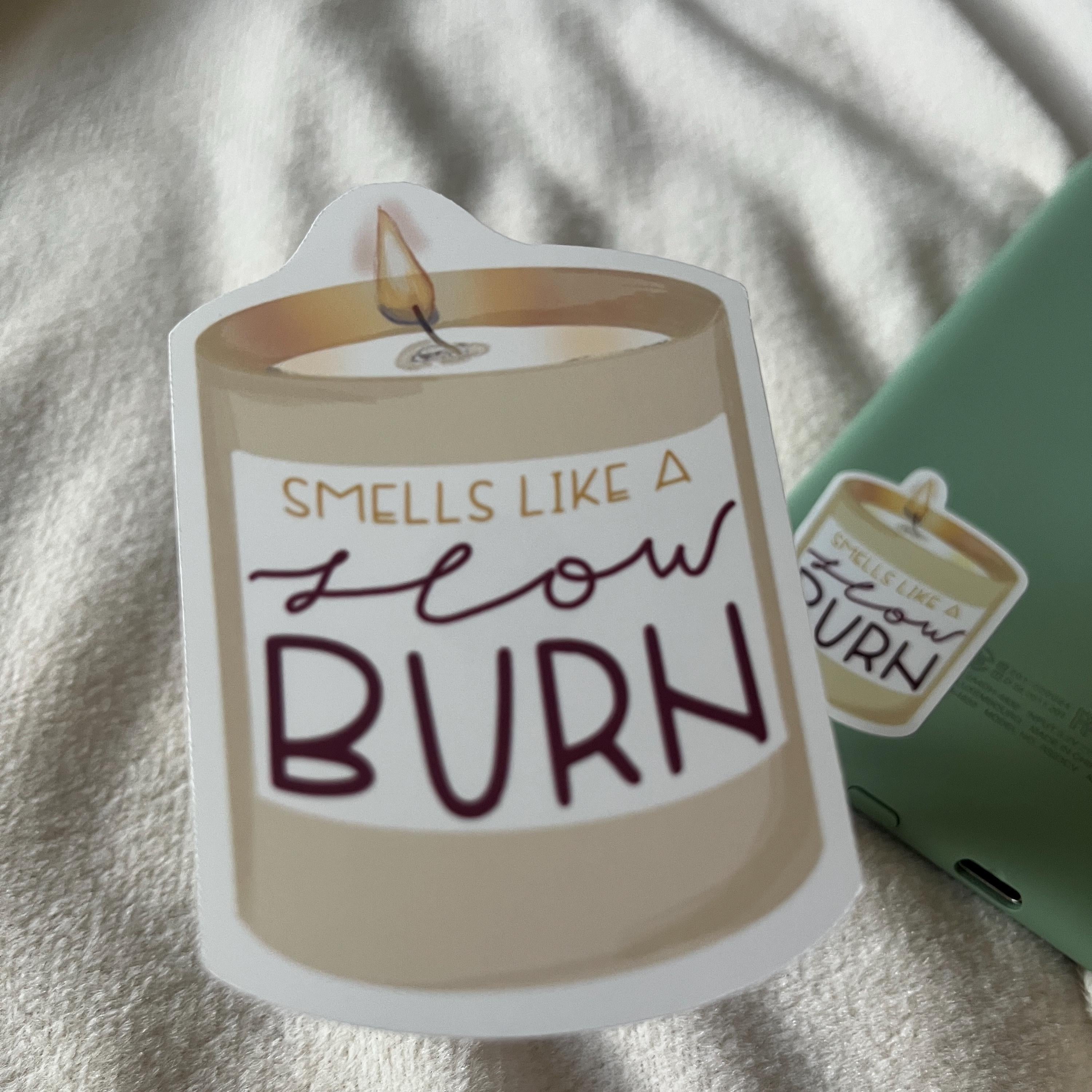 smells like a slow burn sticker