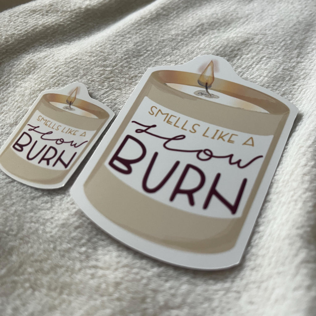 smells like a slow burn sticker