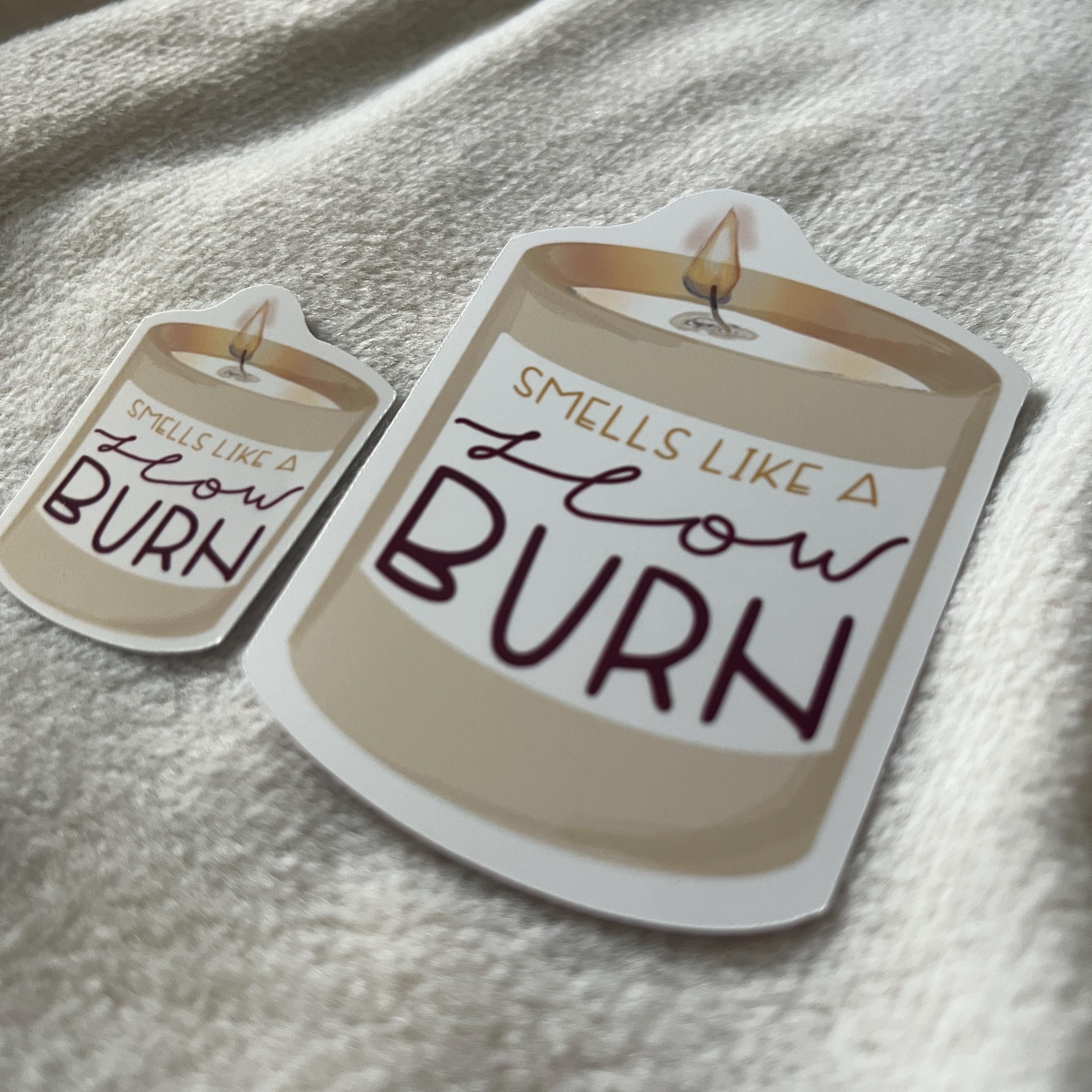smells like a slow burn sticker