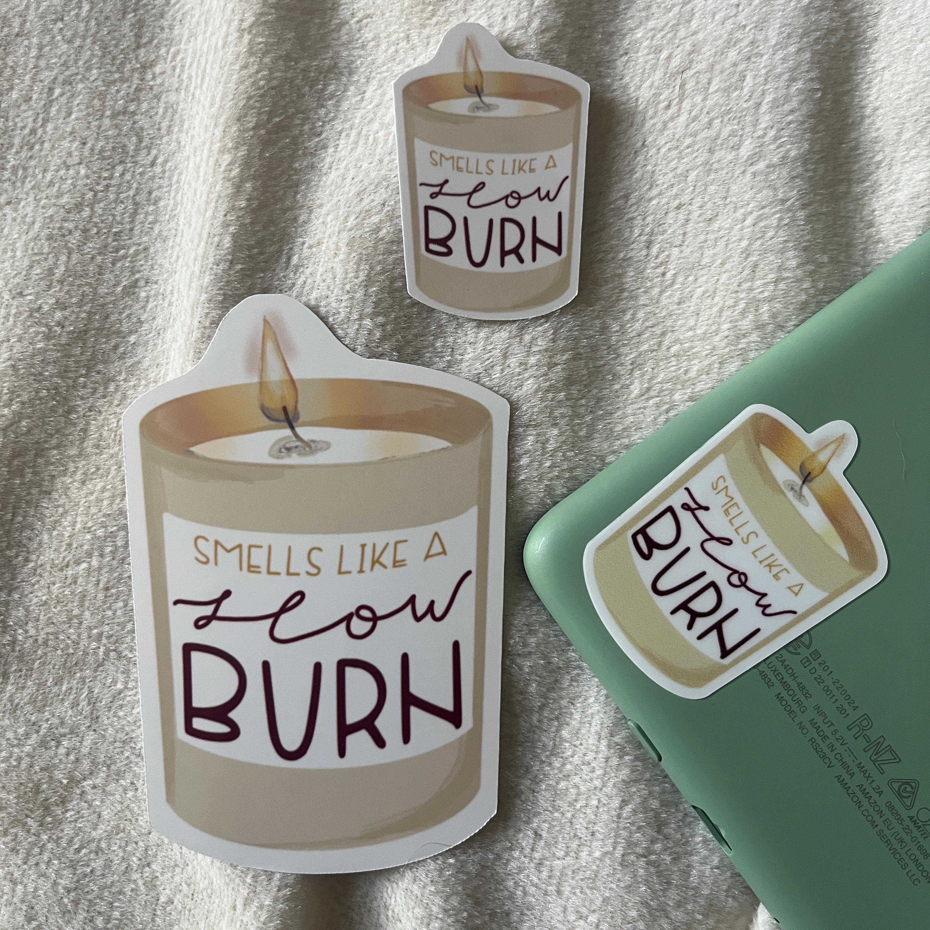smells like a slow burn sticker