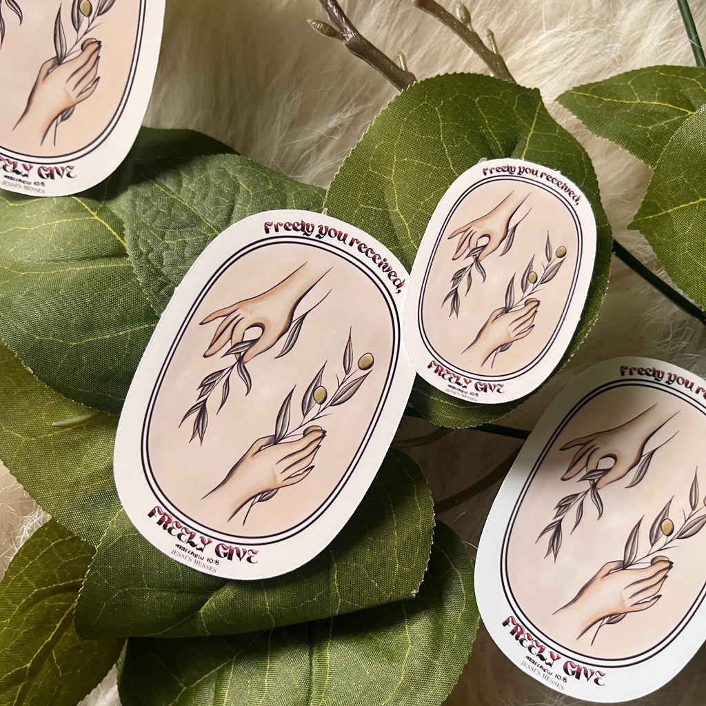 Matthew 10 8 freely you received, freely give sticker