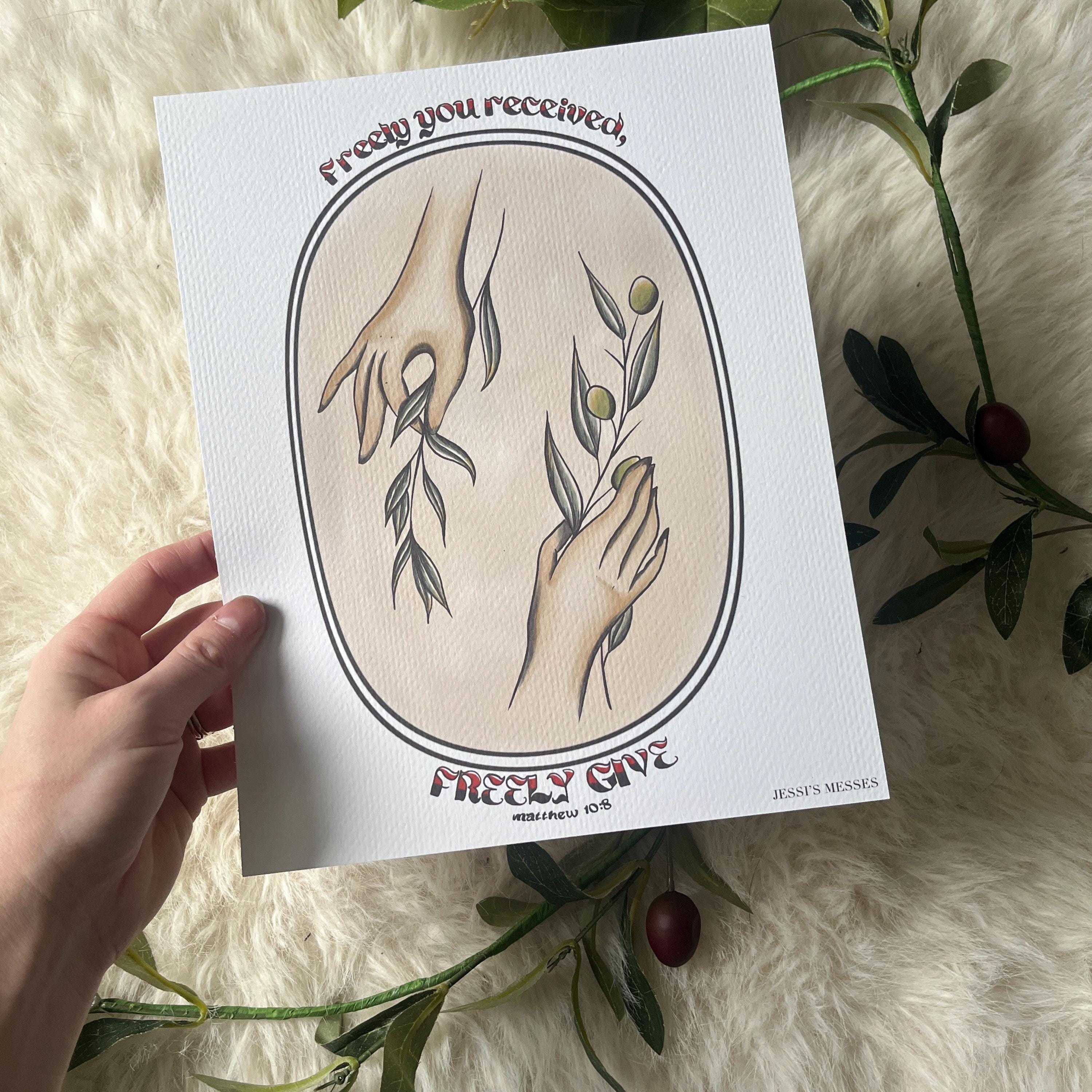 Matthew 10:8 freely you received, freely give art print